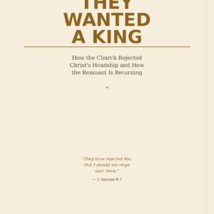 They Wanted A King